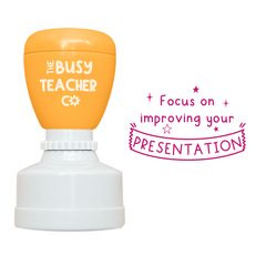 Refillable primary teacher marking Stamp reading 'Focus on improving your presentation', inked in pink ink.